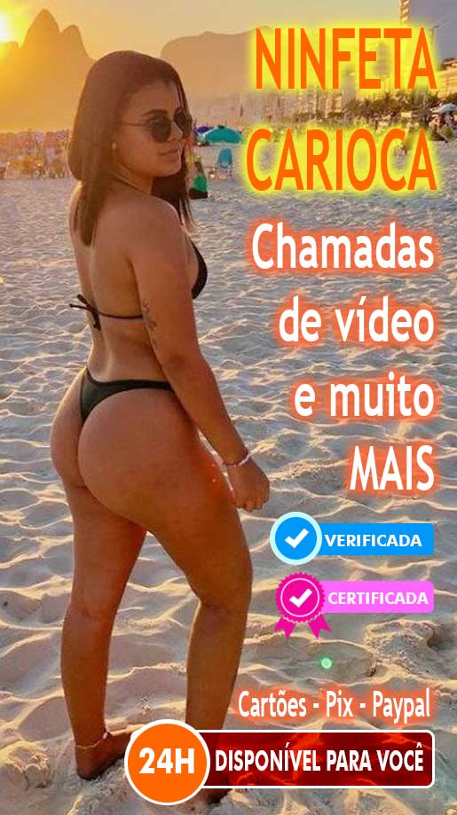 Ninfeta Carioca Greluda Disponível 24 horas a partir de 20 reais Pix e cartão de crédito
